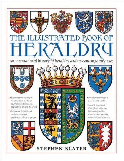 Illustrated Book of Heraldry: An International History of Heraldry and Its Contemporary Uses hinta ja tiedot | Historiakirjat | hobbyhall.fi