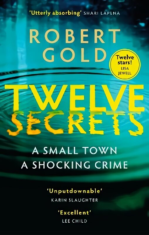 Twelve Secrets: The Sunday Times bestselling thriller everybody is talking about hinta ja tiedot | Fantasia- ja scifi-kirjallisuus | hobbyhall.fi