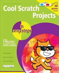 Cool Scratch Projects in Easy Steps hinta ja tiedot | Talouskirjat | hobbyhall.fi