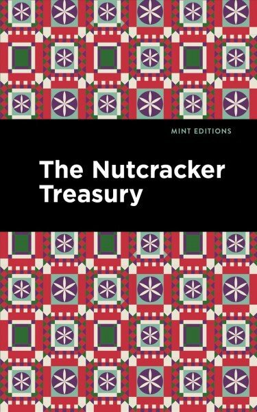 Nutcracker Treasury hinta ja tiedot | Fantasia- ja scifi-kirjallisuus | hobbyhall.fi