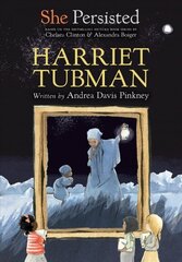 She Persisted: Harriet Tubman hinta ja tiedot | Nuortenkirjat | hobbyhall.fi