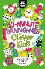 10-Minute Brain Games for Clever Kids® hinta ja tiedot | Nuortenkirjat | hobbyhall.fi