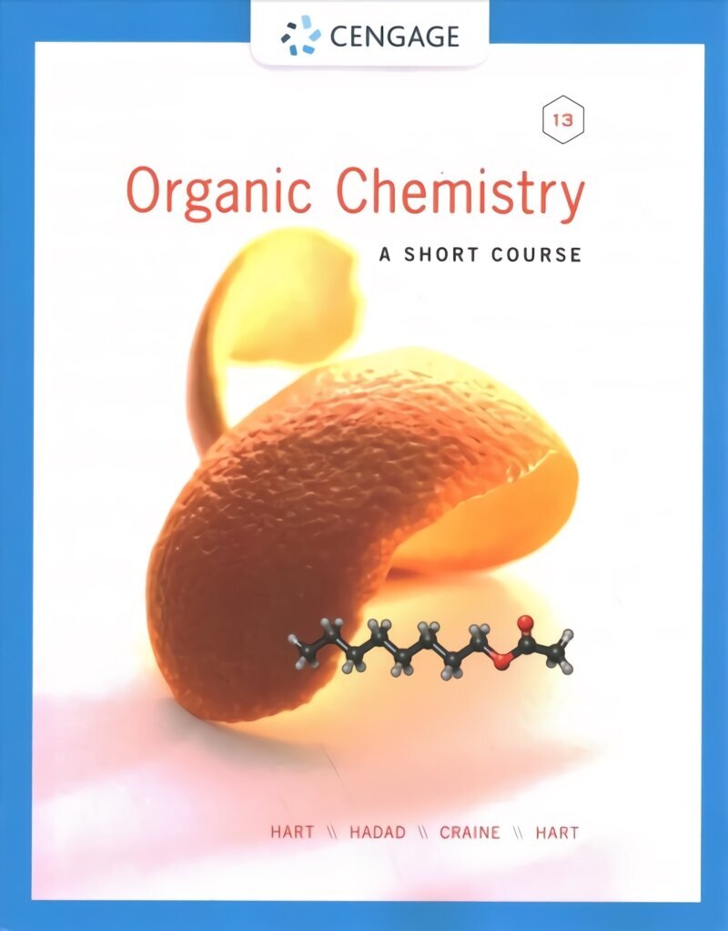 Organic Chemistry: A Short Course 13th edition hinta ja tiedot | Talouskirjat | hobbyhall.fi