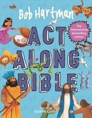 Bob Hartman's Act-Along Bible New edition hinta ja tiedot | Nuortenkirjat | hobbyhall.fi