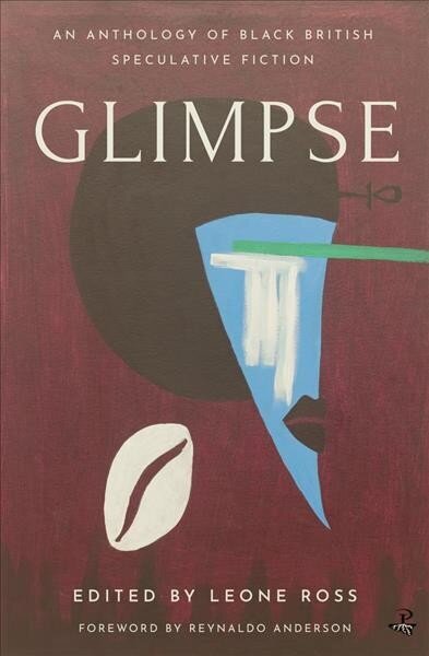 Glimpse: An Anthology of Black British Speculative Fiction hinta ja tiedot | Fantasia- ja scifi-kirjallisuus | hobbyhall.fi