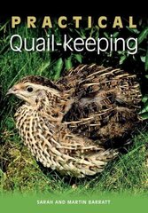 Practical Quail-keeping hinta ja tiedot | Yhteiskunnalliset kirjat | hobbyhall.fi