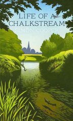 Life of a Chalkstream hinta ja tiedot | Terveys- ja ravitsemuskirjat | hobbyhall.fi