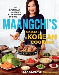 Maangchi's Big Book of Korean Cooking: From Everyday Meals to Celebration Cuisine hinta ja tiedot | Keittokirjat | hobbyhall.fi