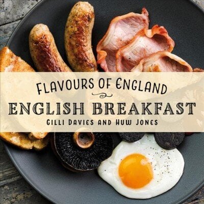 Flavours of England: English Breakfast hinta ja tiedot | Keittokirjat | hobbyhall.fi