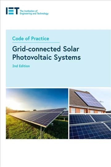 Code of Practice for Grid-connected Solar Photovoltaic Systems 2nd edition hinta ja tiedot | Yhteiskunnalliset kirjat | hobbyhall.fi