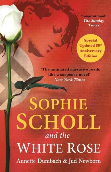 Sophie Scholl and the White Rose 2023 Reissue hinta ja tiedot | Historiakirjat | hobbyhall.fi