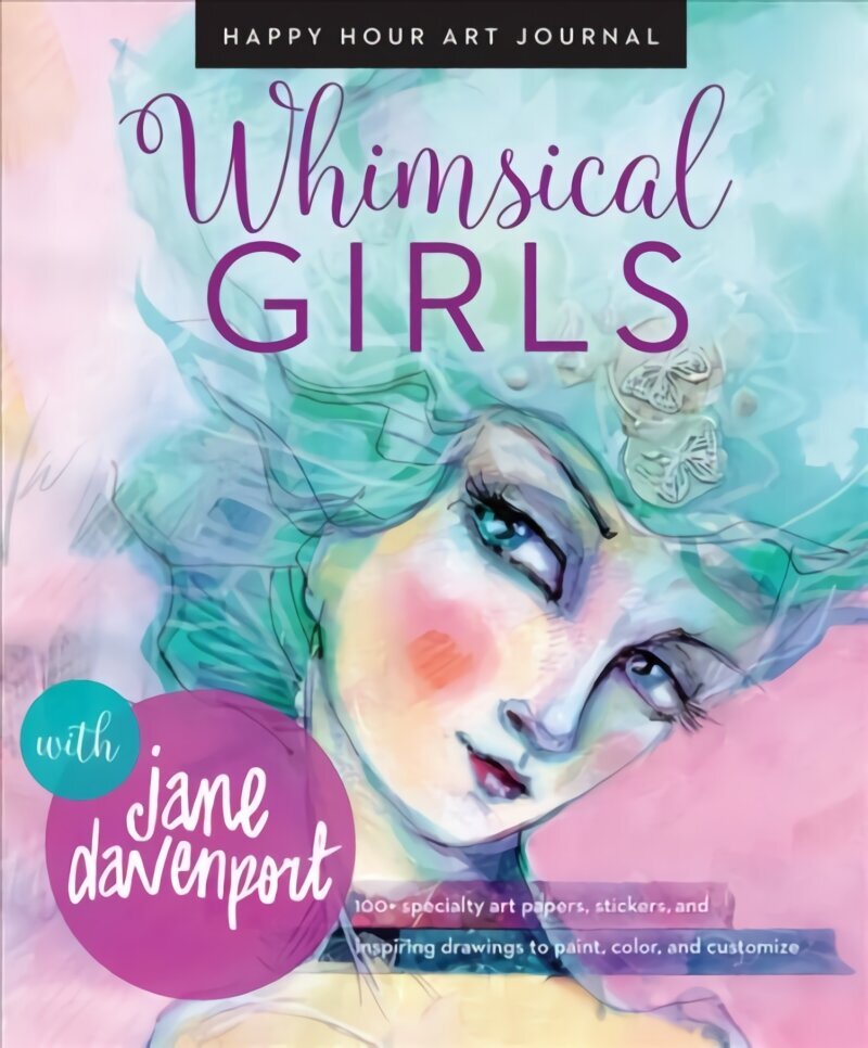 Whimsical Girls: Fun Inspiration and Instant Creative Gratification hinta ja tiedot | Värityskirjat | hobbyhall.fi