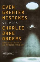 Even Greater Mistakes: Stories hinta ja tiedot | Fantasia- ja scifi-kirjallisuus | hobbyhall.fi