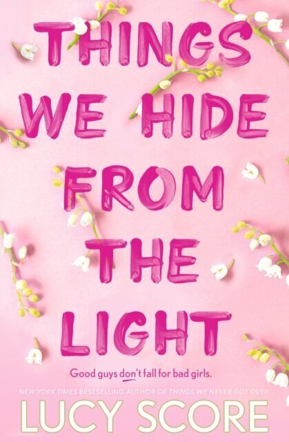 Things We Hide From The Light: the Sunday Times bestseller and follow-up to TikTok sensation Things We Never Got Over hinta ja tiedot | Romaanit | hobbyhall.fi