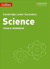 Lower Secondary Science Workbook: Stage 8 2nd Revised edition hinta ja tiedot | Yhteiskunnalliset kirjat | hobbyhall.fi