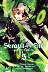 Seraph of the End, Vol. 5: Vampire Reign hinta ja tiedot | Sarjakuvat | hobbyhall.fi