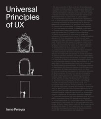 Universal Principles of UX: 100 Timeless Strategies to Create Positive Interactions between People and Technology, Volume 4 hinta ja tiedot | Tietosanakirjat ja hakuteokset | hobbyhall.fi