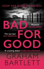 Bad for Good: The top ten bestseller hinta ja tiedot | Fantasia- ja scifi-kirjallisuus | hobbyhall.fi