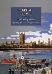 Capital Crimes: London Mysteries hinta ja tiedot | Fantasia- ja scifi-kirjallisuus | hobbyhall.fi