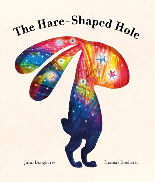 Hare-Shaped Hole: The award-winning picture book