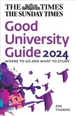 Times Good University Guide 2024: Where to Go and What to Study hinta ja tiedot | Yhteiskunnalliset kirjat | hobbyhall.fi