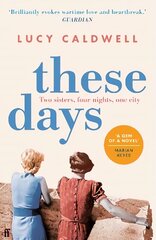 These Days: 'A gem of a novel, I adored it.' MARIAN KEYES Main hinta ja tiedot | Fantasia- ja scifi-kirjallisuus | hobbyhall.fi