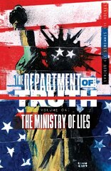 Department of Truth, Volume 4: The Ministry of Lies hinta ja tiedot | Fantasia- ja scifi-kirjallisuus | hobbyhall.fi