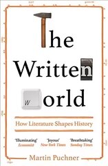 Written World: How Literature Shapes History hinta ja tiedot | Historiakirjat | hobbyhall.fi