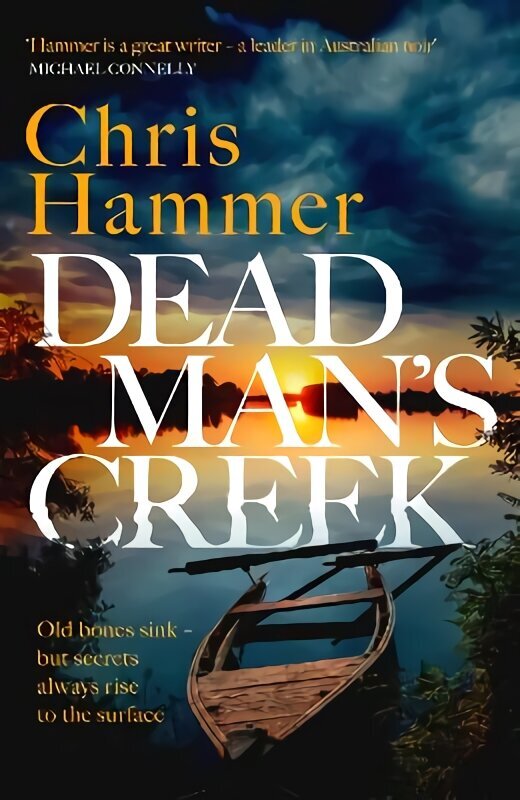 Dead Man's Creek: The Times Crime Book of the Year 2023 hinta ja tiedot | Fantasia- ja scifi-kirjallisuus | hobbyhall.fi