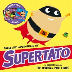 Three Epic Adventures of Supertato hinta ja tiedot | Vauvakirjat | hobbyhall.fi