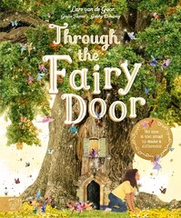 Through the Fairy Door: No One Is Too Small to Make a Difference hinta ja tiedot | Lastenkirjat | hobbyhall.fi