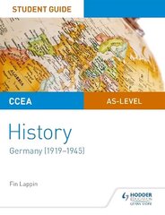 CCEA AS-level History Student Guide: Germany (1919-1945) hinta ja tiedot | Historiakirjat | hobbyhall.fi