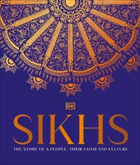 Sikhs: A Story of a People, Their Faith and Culture hinta ja tiedot | Hengelliset kirjat ja teologia | hobbyhall.fi