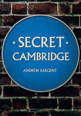 Secret Cambridge hinta ja tiedot | Historiakirjat | hobbyhall.fi