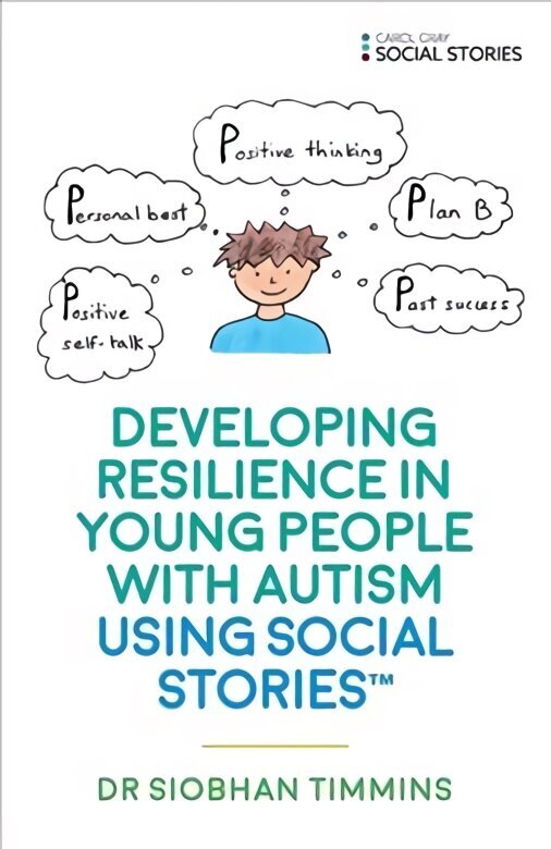 Developing Resilience in Young People with Autism using Social Stories hinta ja tiedot | Elämäntaitokirjat | hobbyhall.fi