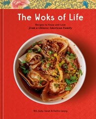 Woks of Life: Recipes to Know and Love from a Chinese American Family: A Cookbook hinta ja tiedot | Keittokirjat | hobbyhall.fi