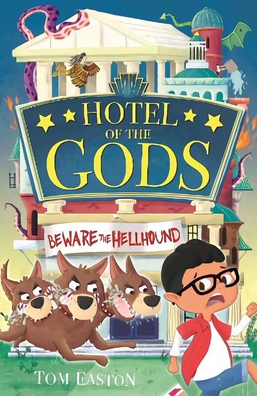 Hotel of the Gods: Beware the Hellhound: Book 1 hinta ja tiedot | Lastenkirjat | hobbyhall.fi