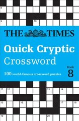 Times Quick Cryptic Crossword Book 8: 100 World-Famous Crossword Puzzles hinta ja tiedot | Terveys- ja ravitsemuskirjat | hobbyhall.fi