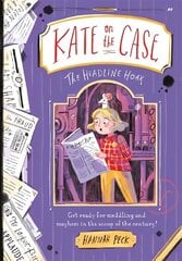 Kate on the Case: The Headline Hoax (Kate on the Case 3) hinta ja tiedot | Lastenkirjat | hobbyhall.fi