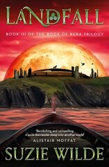 Landfall: Book III in The Book of Bera Trilogy (A thrilling Viking adventure) hinta ja tiedot | Fantasia- ja scifi-kirjallisuus | hobbyhall.fi