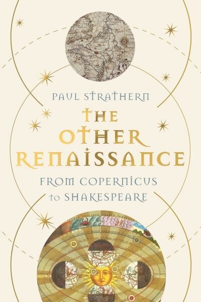 Other Renaissance: From Copernicus to Shakespeare Main hinta ja tiedot | Historiakirjat | hobbyhall.fi