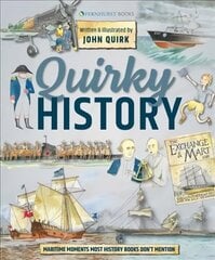 Quirky History: Maritime Moments Most History Books Dont Mention hinta ja tiedot | Historiakirjat | hobbyhall.fi