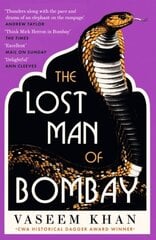 Lost Man of Bombay: The thrilling new mystery from the acclaimed author of Midnight at Malabar House hinta ja tiedot | Fantasia- ja scifi-kirjallisuus | hobbyhall.fi