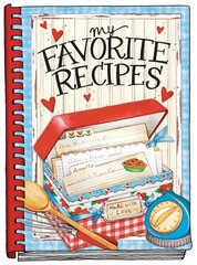 My Favorite Recipes - Create Your Own Cookbook hinta ja tiedot | Keittokirjat | hobbyhall.fi