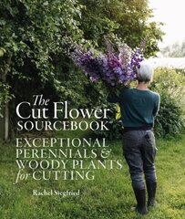 Cut Flower Sourcebook: Exceptional Perennials and Woody Plants for Cutting hinta ja tiedot | Puutarhakirjat | hobbyhall.fi