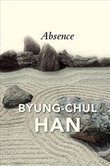 Absence: On the Culture and Philosophy of the Far East hinta ja tiedot | Historiakirjat | hobbyhall.fi