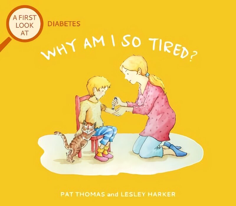 First Look At: Diabetes: Why am I so tired? hinta ja tiedot | Vauvakirjat | hobbyhall.fi