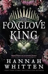 Foxglove King: The Sunday Times bestselling romantasy phenomenon hinta ja tiedot | Fantasia- ja scifi-kirjallisuus | hobbyhall.fi