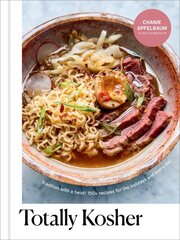 Totally Kosher: Tradition with a Twist! 150plus Recipes for the Holidays and Every Day hinta ja tiedot | Keittokirjat | hobbyhall.fi