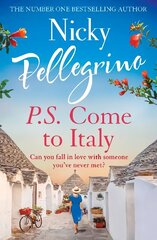 P.S. Come to Italy: The perfect uplifting and gorgeously romantic holiday read from the No.1 bestselling author! hinta ja tiedot | Fantasia- ja scifi-kirjallisuus | hobbyhall.fi